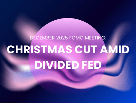 DECEMBER 2025 FOMC MEETING: CHRISTMAS CUT AMID DIVIDED FED